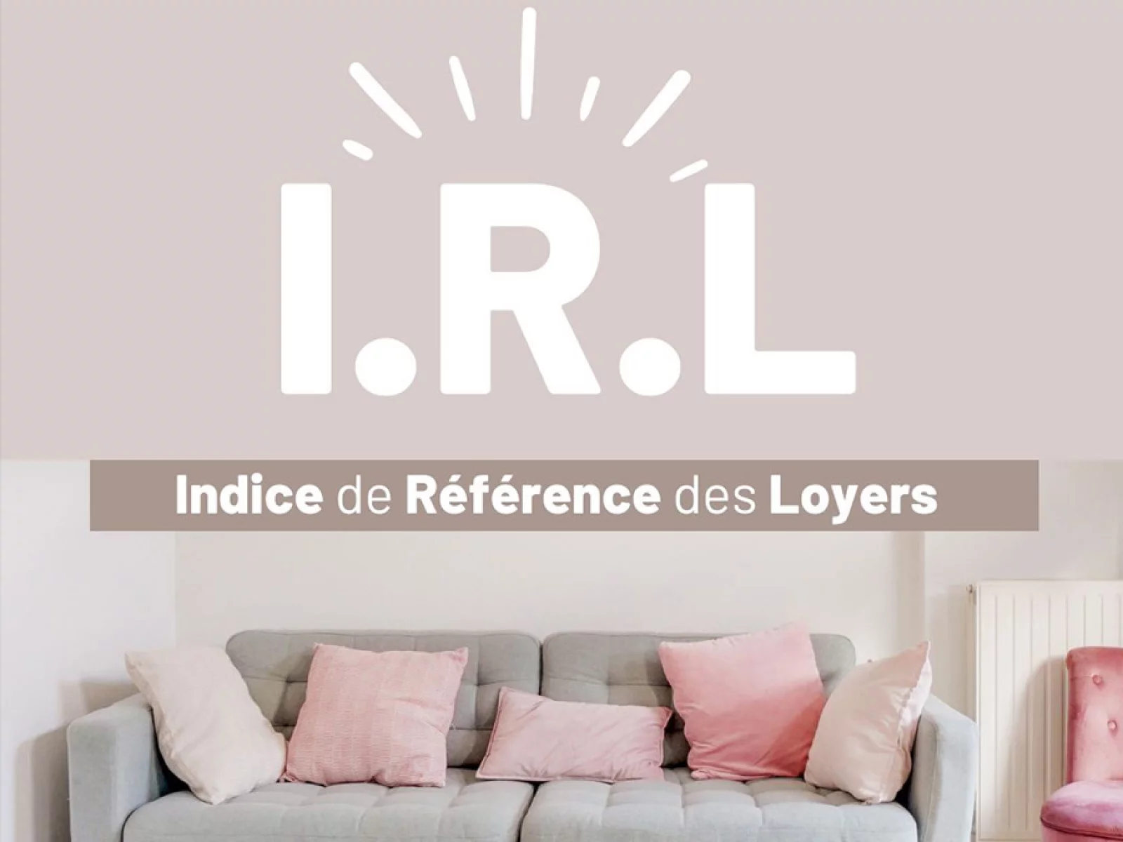 Les règles de l'IRL pour revaloriser le loyer en meublé